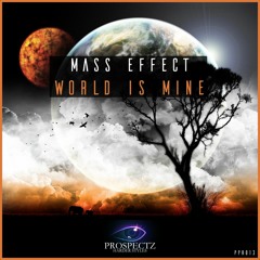 PPR013 | Mass Effect - World Is Mine (Radio Edit)