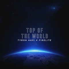 Tyron Hapi & Firelite - Top Of The World