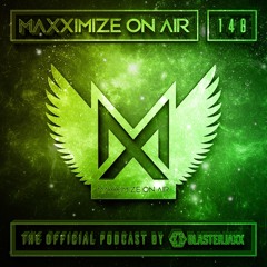 Blasterjaxx Present Maxximize On Air #148