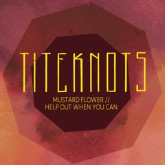 Titeknots - Mustard Flower