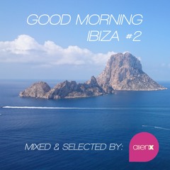 GOOD MORNING IBIZA #2