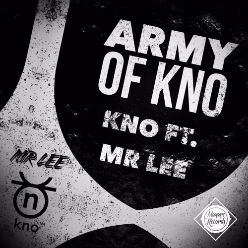 Army Of KNO (feat. Mr Lee)