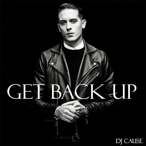 Stream G-Eazy - Get Back Up Ft. Eminem & Anna (DJ Cause Remix) by DJ Cause  | Listen online for free on SoundCloud