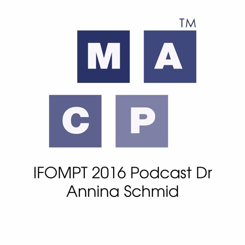 IFOMPT 2016 Podcast Dr Annina Schmid