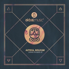 Azteca, Bolivar - Underlying [Akbal Music]