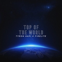 Top Of The World (with Tyron Hapi)