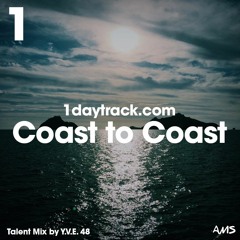 Talent Mix #67 | Y.V.E. 48 - Coast to Coast | 1daytrack.com