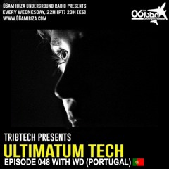 UTP048 - Ultimatum Tech Podcast with WD (Portugal)