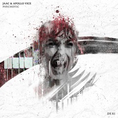 JAAC x Apollo Vice - Psychotic (FREE DOWNLOAD)