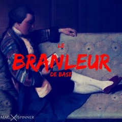 MAC SPINNER / LE BRANLEUR DE BASE (2016)