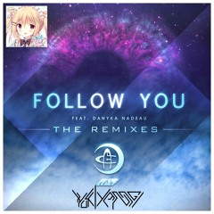 Au5 - Follow You (feat. Danyka Nadeau)(YUKIYANAGI 165 Remix)