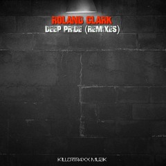 Roland Clark - Deep Pride (Josh Gregg Remix) - OUT NOW