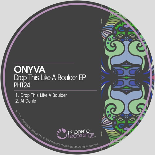 ONYVA - Drop This Like A Boulder OUT NOW