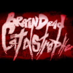 Braindead Catastrophe (Demo)