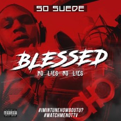 Blessed-No Lies No Lies (prod.Denzel)