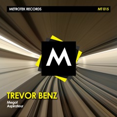 MT - 015 TREVOR BENZ - Aspirateur (N.O.B.A Hard Remix) (Preview)