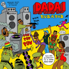 DADA I - Rub - a - Dub