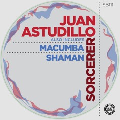 SB111 | Juan Astudillo 'Shaman' (Original Mix)