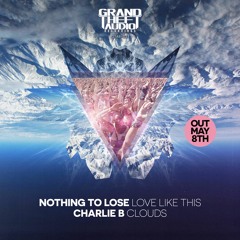 Nothing To Lose - Love Like This