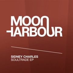 Sidney Charles - Soultrade |MOON HARBOUR|