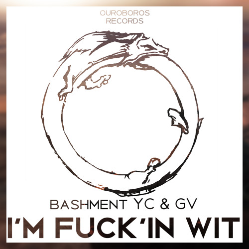 Bashment YC & GV - I'm Fuck'in Wit