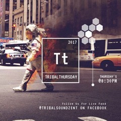 (Tribal Thursdays) TSE@DeeJay_Prospect 3-30-17