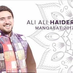 ALI ALI HAIDER MOLA - FARHAN ALI WARIS - New Exclusive MANQABAT  2017