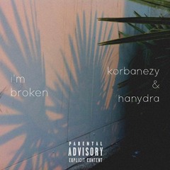 I'm Broken (feat. Hanydra)