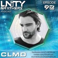 Unity Brothers Podcast #92 [GUEST MIX BY CLMD + INTERVIEW]