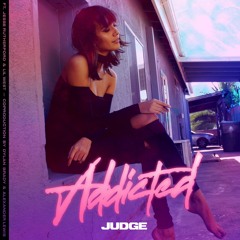 JUDGE - Addicted (ft. Jesse Rutherford // Lil West) [coprod. Dylan Brady // Alexander Lewis]