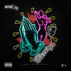 BLESSINGS (Prod. By Mr.Hanky)