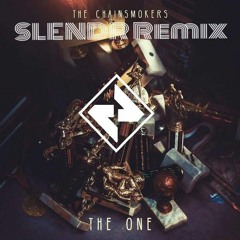 The Chainsmokers - The One (SLENDR Remix)FREE DOWNLOAD