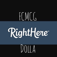 Dolla-Right Here