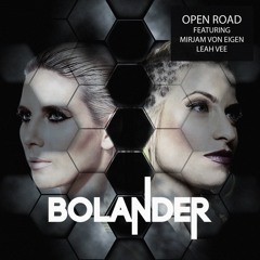 Bolander - Open Road (ft. Mirjam Von Eigen & Leah Vee)