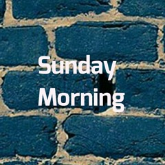 Sunday Morning (Prod. By False Ego)