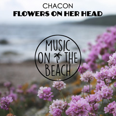 Chacon - Flowers On Her Head