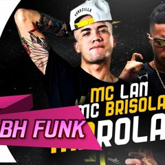 Mc Lan e Mc Brisola - Marolada (DJ LK) Lançamento 2017  (BH FUNK)