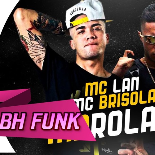 Mc Lan e Mc Brisola - Marolada (DJ LK) Lançamento 2017  (BH FUNK)