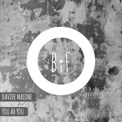 You Ah You - Davide Maione (Original Mix)