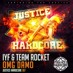 [JH187] IYF & Team Rocket - OMG Damo (OUT NOW)