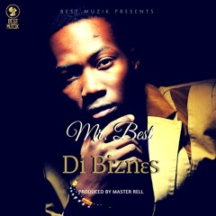 Mr Best - Di Biznes (Prod. Master Rell)