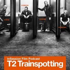 T2 Trainspotting, Top 3 Danny Boyle Scenes, Umberto D. - Episode 216
