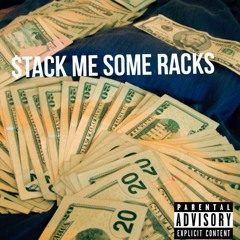STACK ME SOME RACKS {PROD. BY KevinK}