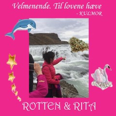 ROTTEN & RITA