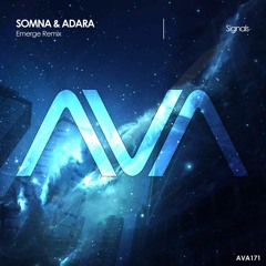 Somna & Adara - Signals (Emerge Remix) *Out Now!*