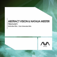 Abstract Vision & Natalia Meister - Heaven *Out Now!*
