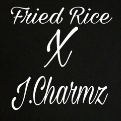 Sometimes Fried Rice X Jcharmz