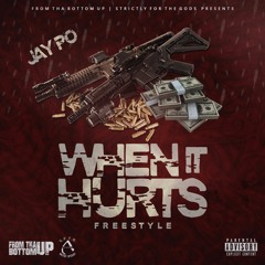 Jay Po - When It Hurts (Freestyle)