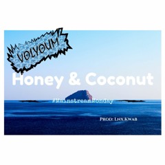 Honey and Coconut #MainstreamMonday [FREE DOWNLOAD]
