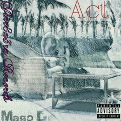 Act (Tyrese Remix)(Prod. GoddyBeats)